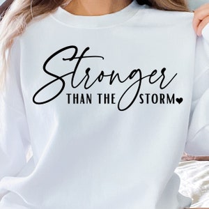 Stronger Than the Storm SVG PNG PDF Inspiring Svg Self Love - Etsy
