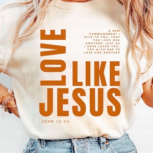 Ama como Jesús Png, JUAN 13:34 Amaos los unos a los otros, Pascua Png, Basado en la fe Png, Cristiano Png, Día de la Madre, Cristiano Crewneck, Camiseta de Pascua