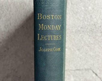 May include: A vintage book titled "Boston Monday Lectures" by Joseph Cook. The cover is a dark teal color with gold lettering. The word "Biology" is at the bottom of the book.