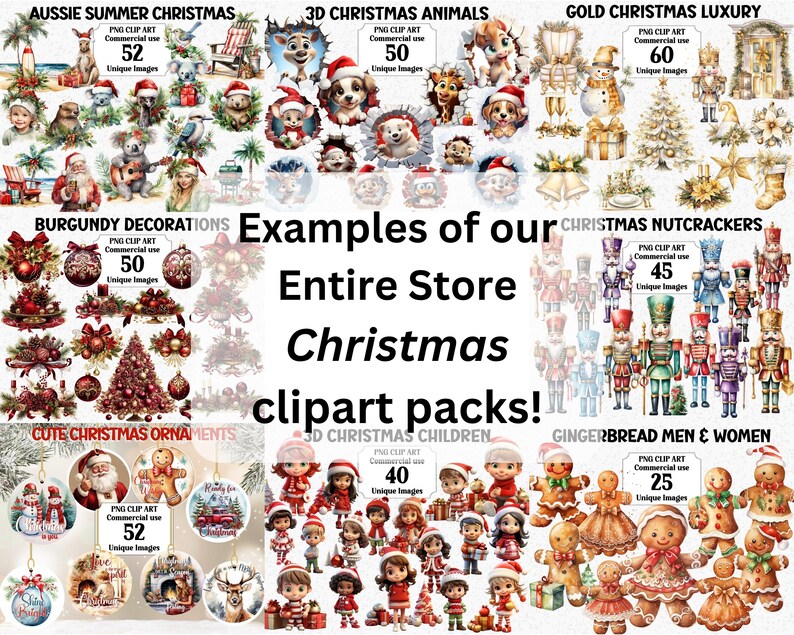 May include: Examples of Christmas clipart packs, including Aussie Summer Christmas, 3D Christmas Animals, Gold Christmas Luxury, Burgundy Decorations, Christmas Nutcrackers, Cute Christmas Ornaments, 3D Christmas Children, and Gingerbread Men & Women. Each pack includes a variety of unique images.