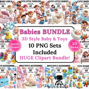 May include: A digital art bundle featuring baby-themed clipart. The image includes various baby illustrations, toys, and accessories. Text on the image reads "Babies Bundle" and "10 PNG Sets Included". The bundle contains over 1000 images.
