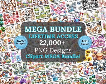 PNG MEGA Bundle! 22000+ Png Clipart Sublimation Designs - ENTIRE Store! Commercial Images & all future Png designs - Lifetime Shop Access!