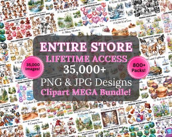 Entire STORE Clipart Bundle - 35000+ Images & all future designs- Lifetime Whole Shop Access! Commercial License, Digital PNG + JPG graphics