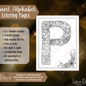 May include: A black and white printable coloring page featuring the letter P decorated with intricate floral designs. The page is part of a set of 26 alphabet designs and 4 bonus words.