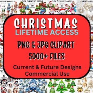 Lifetime ACCESS! Entire CHRISTMAS Clipart MEGA Bundle - 5000+ Images & all future designs - Commercial License, Digital Png + Jpg graphics