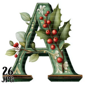May include: A decorative letter A in a dark green hue, adorned with illustrated holly leaves and bright red berries. The letter features a three-dimensional beveled edge and subtle white floral accents. The text 26 JPG appears in the bottom left.