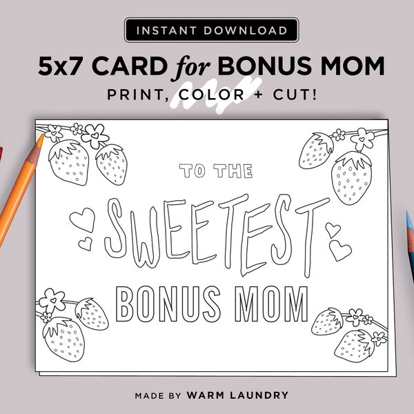 Bonus Mom Printable Card | StepMom Mother's Day | Stepmother Birthday | Card from Kids | Mother's Day Coloring Page DIY | DIGITAL DOWNLOAD