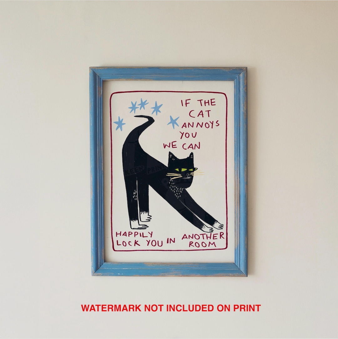 Funny cat lover wall art print (DIGITAL PRINT)