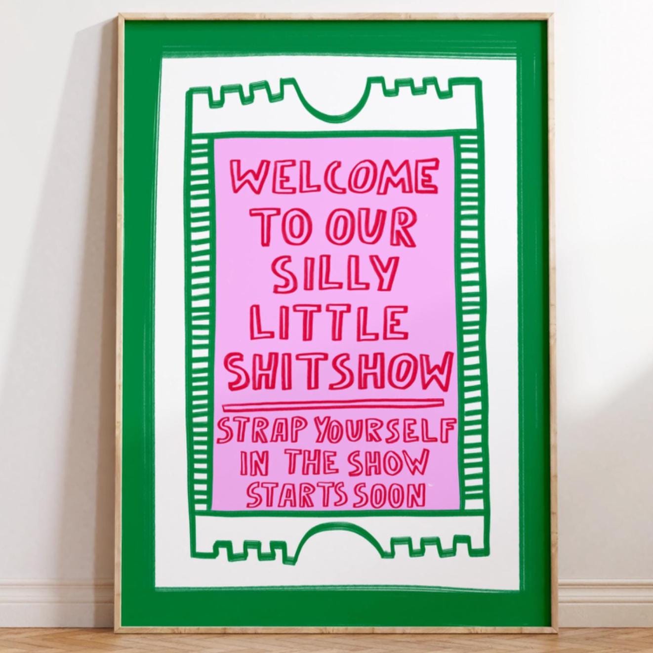 Shit show ticket digital download art, shit show print, lounge wall art, kitchen wall art, digital download, home decor print poster