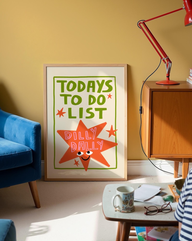 Dilly Dally Quote Print, Colourful Home Wall Art image 4