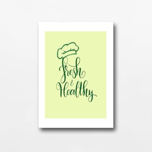 Kitchen Chef Wall Art Print, Printable Fresh and Healthy Quote Poster, Modern Kitchen Decor, DIGITAL DOWNLOAD