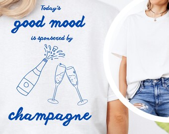 Funny shirt for girls, JGA, girls' holiday, girls' trip, champagne lover gift, party brunch outfit, gift for girlfriend, maid of honour