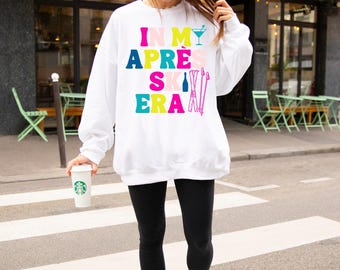 Après-Ski Pullover "In My Après Ski Era" Winter Sweater for Women & Men, Ski Gift Idea, Cozy Skier Hoodie