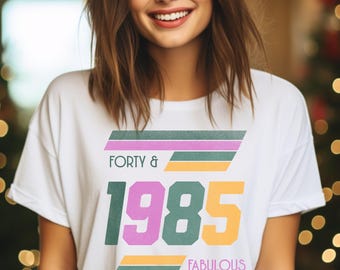 1985 Shirt, perfect gift for 40th birthday, 40 years, gift for girlfriend, funny shirt birthday, best friend, sister