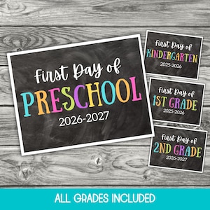 May include: A set of four rectangular signs with a black chalkboard background and white borders. The text reads First Day of Preschool 2026-2027, First Day of Kindergarten 2025-2026, First Day of 1st Grade 2025-2026, and First Day of 2nd Grade 2026-2027.