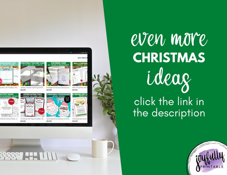 May include: A computer screen displaying a variety of printable Christmas activities, including a teacher card, coloring pages, and a countdown calendar. The text "even more CHRISTMAS ideas click the link in the description" is displayed on a green background.