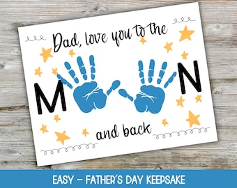 Love You To The Moon And Back Dad, Father's Day Printable Handprint Art, Dad Handprint Art, Fathers Day Craft, Handprint Gift for Dad