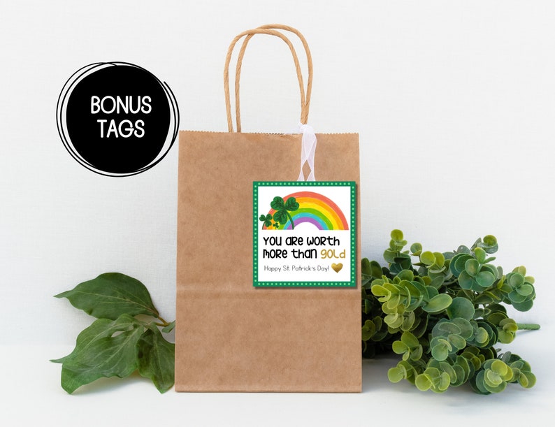 May include: A brown paper bag with a green and gold gift tag that says "You are worth more than gold. Happy St. Patrick's Day!"  The tag has a rainbow and a shamrock.