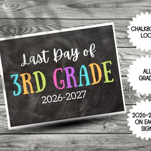 May include: A rectangular sign with a black chalkboard background featuring the white text Last Day of and the colourful text 3RD GRADE in blue, orange, green, and pink, with the white text 2026-2027 printed below the grade level.