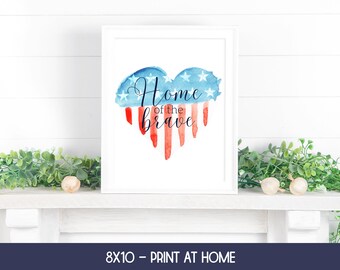 Printable Patriotic Wall Art, Home of the Brave, Memorial Day Decor, 4th of July Signs, July 4th Decorations, Watercolor Flag,