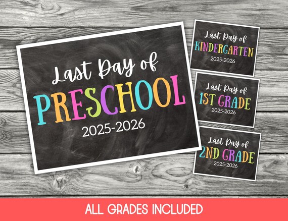 Last Day of School Sign Printable, Printable Last Day of School Sign, Last Day of Preschool Sign, Kindergarten Graduation Sign, 2025-2026