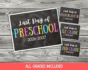 Last Day of School Sign Printable, Printable Last Day of School Sign, Kindergarten Graduation Sign, Last Day of Preschool Sign, 2026-2027