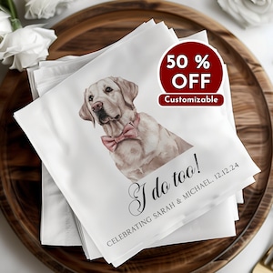 Custom Pet Napkins, Personalized Dog Napkins, Wedding Napkins, Custom Pet Cocktail Napkins, Engagement Napkins, Cocktail & Luncheon Size