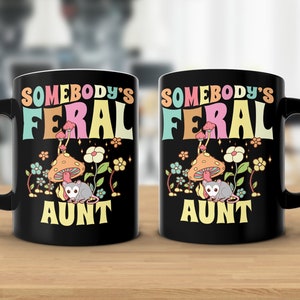 Feral Aunt Opossum Mushroom Groovy Mug, Feral Aunt Mug, Aunt Gift, Feral Aunt, Opossum Mug Gift for Aunt, Black Coffee Mug 11oz & 15oz