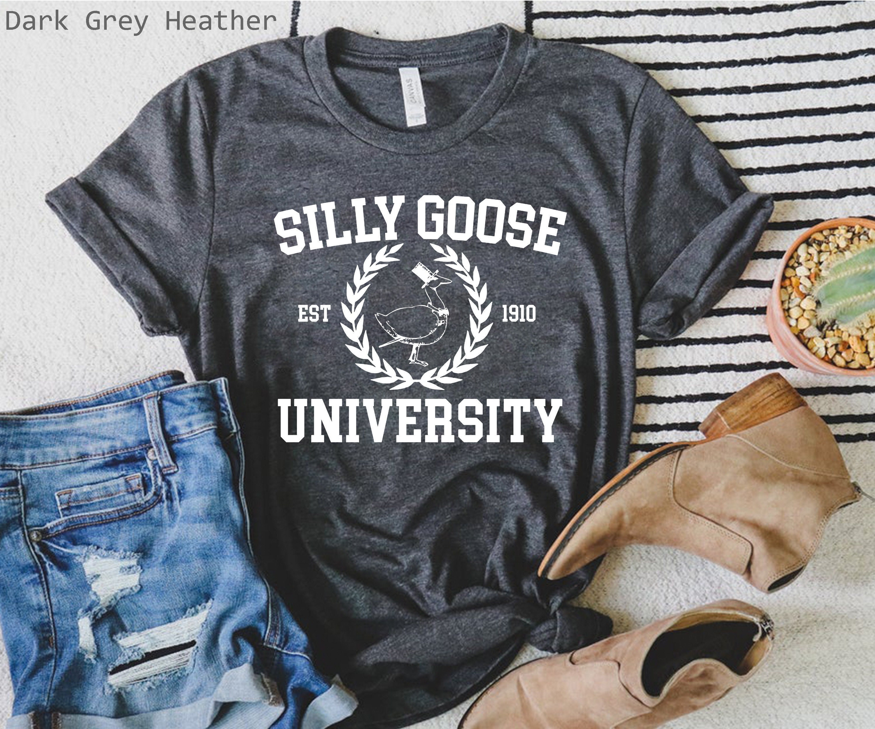 Discover Silly Goose University Shirt, Silly Goose University Shirt