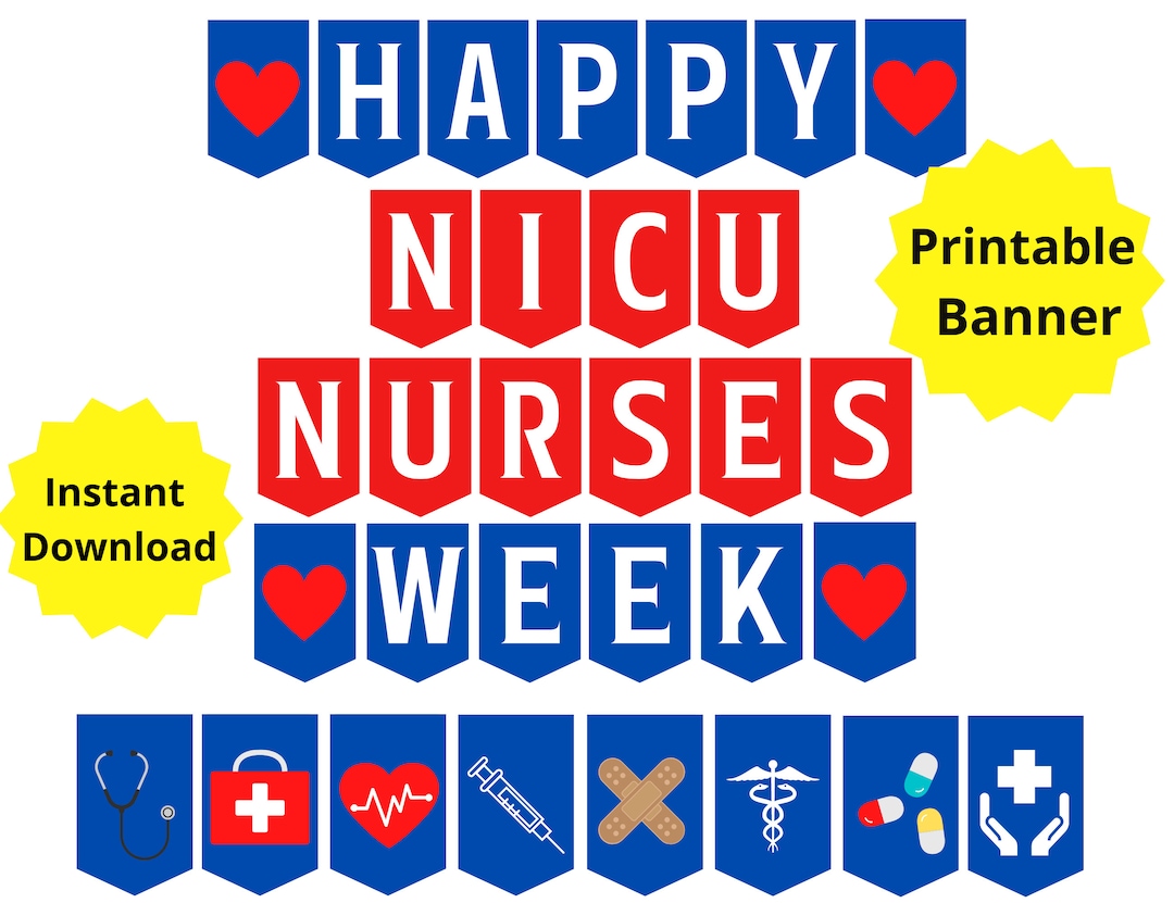 Neonatal Nurses Week Printable Sign, NICU Nurse Week Banner, Neonatal