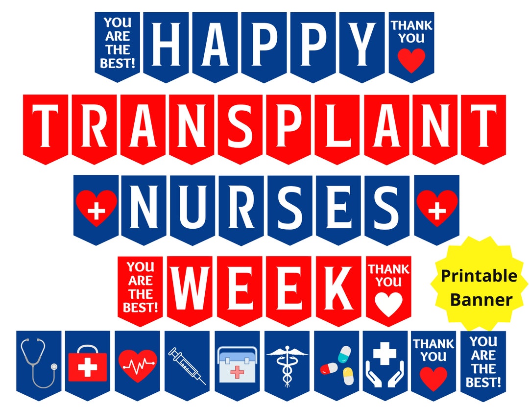 Transplant Nurses Week Printable Banner, Transplant Nurses Week Sign