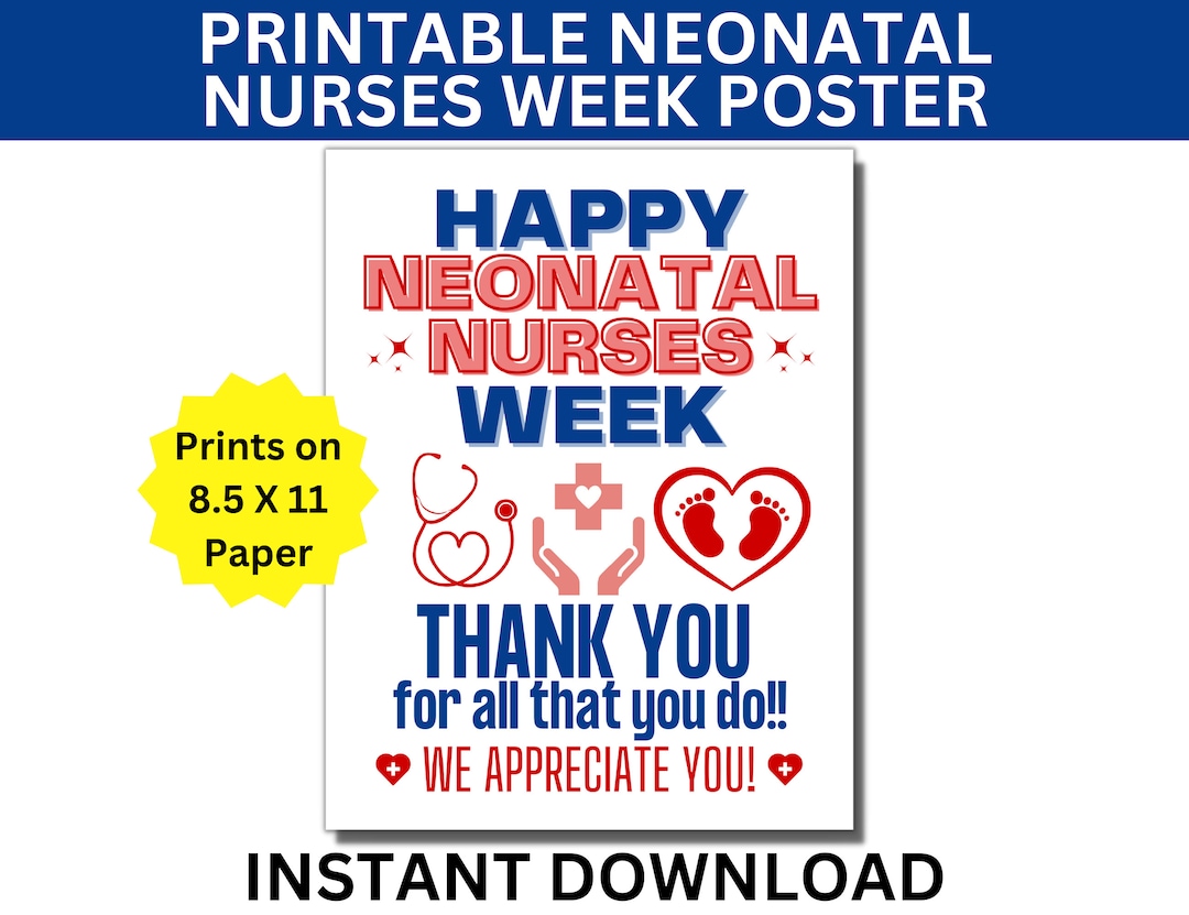 Neonatal Nurses Week Printable Poster, NICU Nurse Week Poster, Neonatal