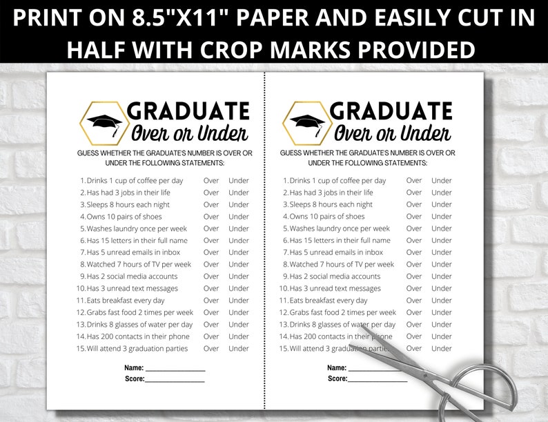 May include: Two printable game cards with a gold graduation cap design. The cards are titled "Graduate Over or Under" and feature a list of 15 statements about graduates. Players guess whether the average graduate's number is over or under the statement.