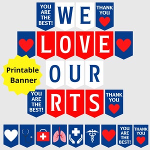 May include: Printable banner with red, white, and blue pennants that read "We Love Our RTs". The pennants have hearts and the text "You Are The Best!" and "Thank You". The banner also includes a yellow starburst with the text "Printable Banner".