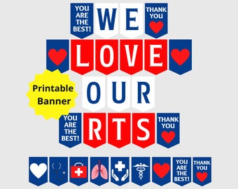May include: Printable banner with red, white, and blue pennants that read "We Love Our RTs". The pennants have hearts and the text "You Are The Best!" and "Thank You". The banner also includes a yellow starburst with the text "Printable Banner".