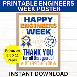 May include: Printable poster with a blue and yellow design that says "Happy Engineers Week" and "Thank You for all that you do!! We Appreciate You!" The poster is framed in brown and has a yellow star on each side of the text. The poster is 8.5 x 11 inches.