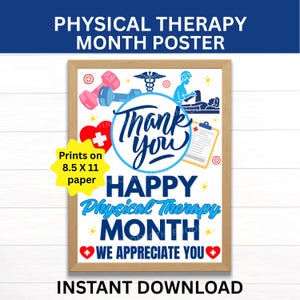 May include: A Physical Therapy Month poster in a light wood frame featuring the text Thank you, Happy Physical Therapy Month, and We Appreciate You. The design includes a pink dumbbell, a blue dumbbell, a medical symbol, a clipboard, and hearts.