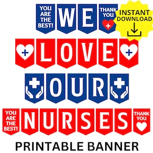 We Love Our Nurses Printable Banner, Nurses Week Appreciation, Nurse Gift, Nurse Thank you, RN Appreciation, Nurse Banner, We Love Nurses