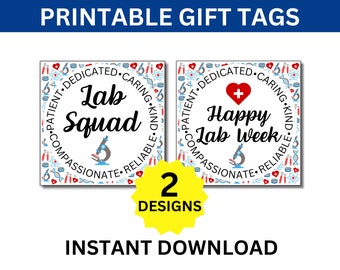 May include: Two printable gift tags with a science theme. The first tag features a microscope and the text "Lab Squad" surrounded by words like "patient", "dedicated", "caring", "kind", "compassionate", and "reliable". The second tag features a microscope and a red heart with a white plus sign and the text "Happy Lab Week" surrounded by the same words as the first tag.