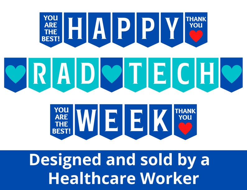 Rad Tech Week Printable Sign Happy Radiologic Tech Week Etsy