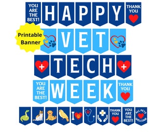 May include: Printable banner with blue and light blue pennants that read "Happy Vet Tech Week". The pennants have red hearts, paw prints, and a stethoscope. The banner also includes the text "You are the best!" and "Thank you".