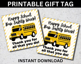 Puede incluir: Etiqueta de regalo imprimible con un autobús escolar amarillo y el texto "Happy School Bus Safety Week!" y "Thank you for all that you do!"
