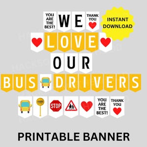 School Bus Driver Appreciation Printable Banner, We love our Bus Driver Sign, School Bus Safety Week, School Bus Driver Appreciation Gift