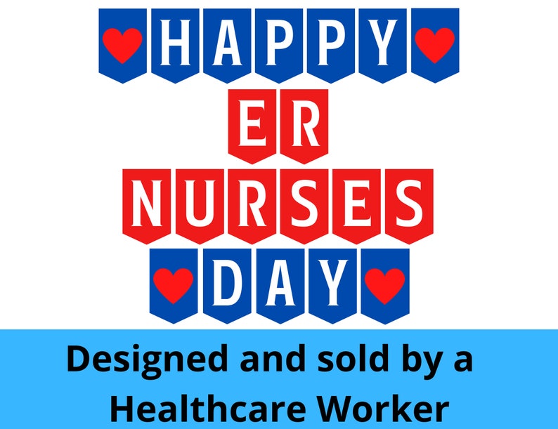 Emergency Nurses Day Printable Banner ER Nurse Day Sign Etsy