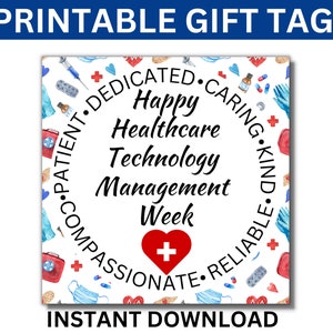 Peut inclure: Etiquette cadeau imprimable avec un fond blanc et un cœur rouge au centre. Le texte dit "Happy Healthcare Technology Management Week" entouré d'un cercle de mots incluant "patient", "dédié", "attentionné", "gentil", "fiable" et "compassionné".