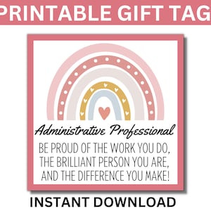 Administrative Professionals Printable Gift Tag, Administrative Professionals Thank you, Happy Admin Day, Happy Secretaries Day, Admin Week
