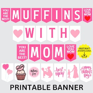 Muffins with Mom Printable Banner, Mother&#39;s Day Kids Activity, Preschool Party, PTA Kid Party, Muffins with Mommy, Mother&#39;s Day Banner
