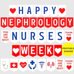 Nephrology Nurses Week Printable Banner, Nephrology Nurses Week Sign, Nurse Appreciation, Dialysis Nurse, Nephrology, Medical Decoration