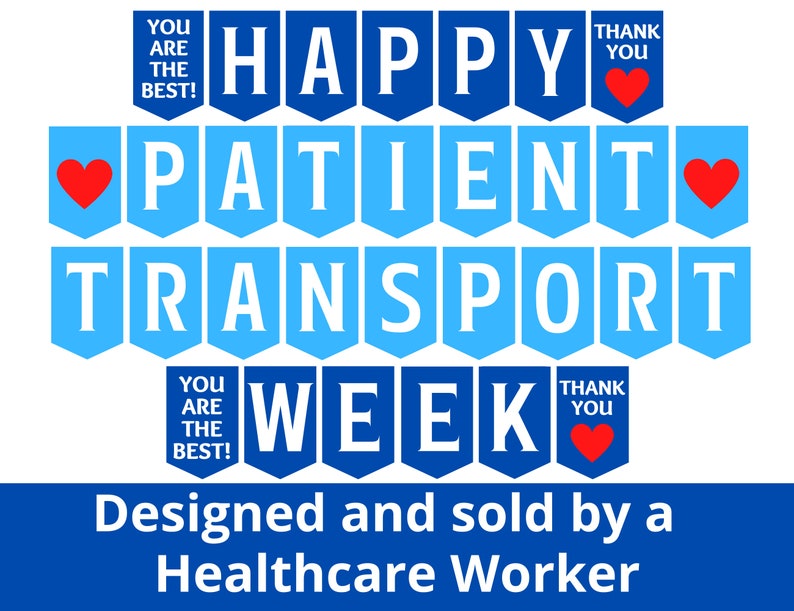 Patient Transport Week Printable Banner Happy Patient Etsy