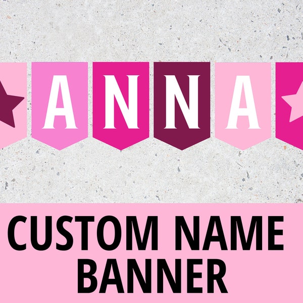 CUSTOM PRINTABLE Name Banner, Personalized Pink Name Banner, Girl Name Sign, Name in shades of pink, 1st Birthday, Baby Shower, Nursery